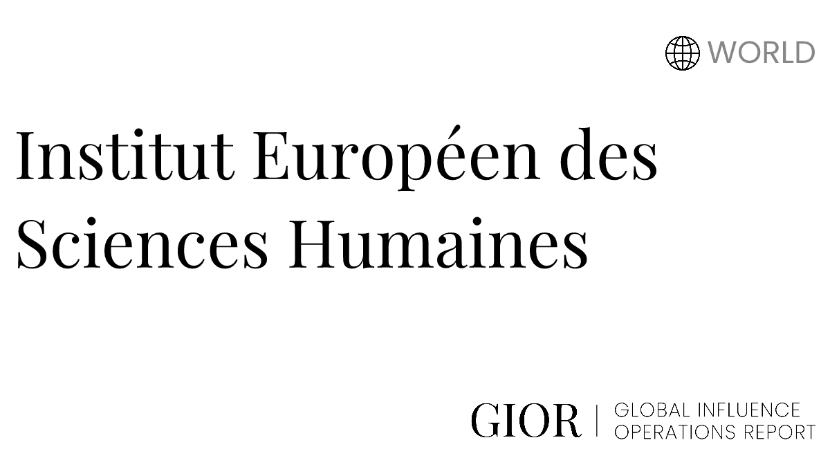 Institut Européen des Sciences Humaines Global Influence Operations