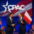 US and Polish figures take the stage at CPAC where the US DHS secretary endorsed a rightwing candidate